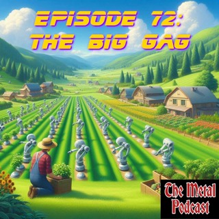 Episode 72: The Big Gag