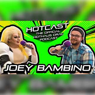 Be Your Own Champion w/ Joey Bambino | HotCast Ep 8