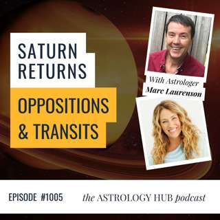 Saturn Returns, Oppositions & Transits - Owning Your Life Path with Marc Laurenson