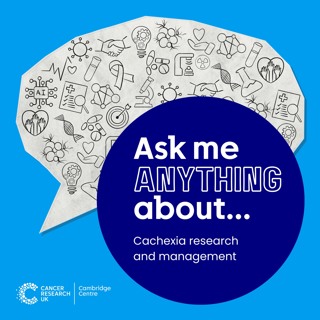 Ask me anything about... cachexia research and management