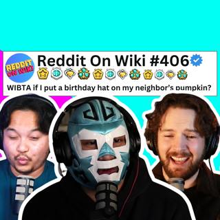 #406: The DEBUT Of Dr. Schezwan & r/AITA Reddit Stories