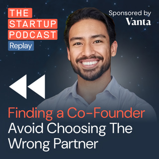 Finding a Co-Founder - Avoid Choosing the Wrong Partner (Replay)