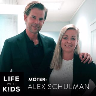 134 Alex Schulman - Om rädslan att misslyckas som förälder