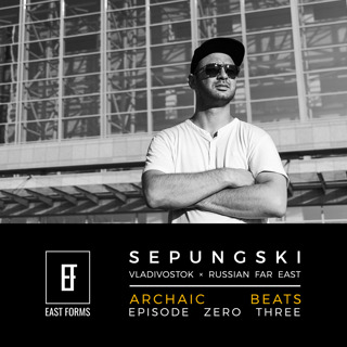 Archaic Beats Show 03 by Sepungski // EAST FORMS Drum&Bass