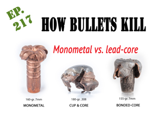 HOW BULLETS KILL: Monometal vs. Lead-Core