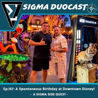 A Spontaneous Birthday at Downtown Disney! - A SIGMA SIDE QUEST -