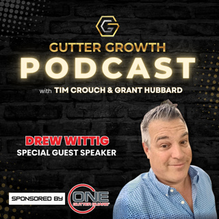 Gutter Growth Podcast | Retail Marketing Strategies for a Profitable Gutter Business