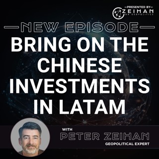 Bring on the Chinese Investments in LATAM || Peter Zeihan