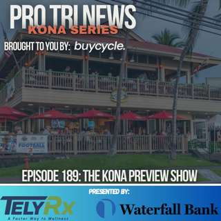 Episode 189: The Kona Preview Show