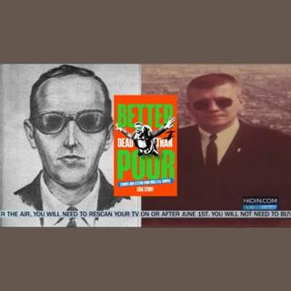 D.B. Cooper: Better Dead Than Poor - A Prelude