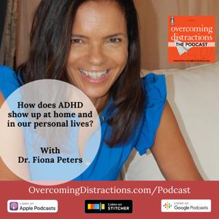 How does ADHD show up at home and in our personal lives?