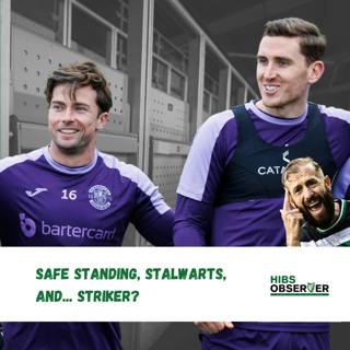 Safe standing, stalwarts and... striker?