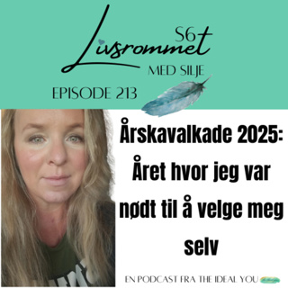 E213: Årskavalkade 2025; Året hvor jeg ble nødt til å velge meg selv