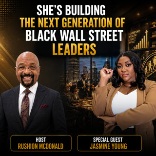 Follow Your Dreams: Jasmine's journey from a small rural town in Alabama to becoming a financial literacy advocate,