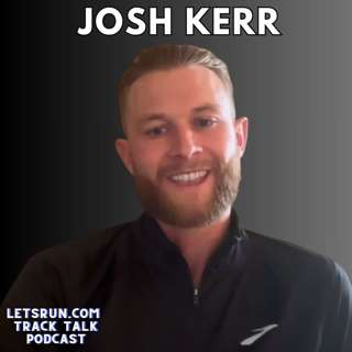 Josh Kerr (guest): chasing mile world record + beating Cole Hocker: "It was f***ing awesome"