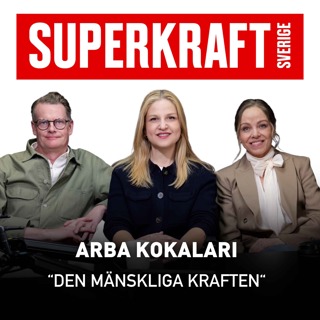 #21 Arba Kokalari - Den mänskliga kraften