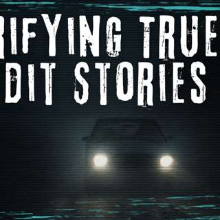 Terrifying True Reddit Stories