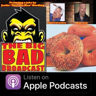 The Big Bad Broadcast EP 232 -- Bagels, Bikes, and Bull Sh!t