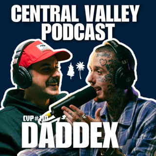 DADDEX - CENTRAL VALLEY PODCAST (@daddex)