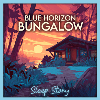 Sleep Story for Adults: The Blue Horizon Bungalow | Cozy Seaside Bedtime Story with Ocean Waves for Deep Sleep