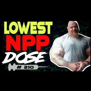 Drugs N Stuff 210 Lowest NPP + When to Up Yr Cycles