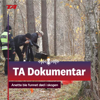Anette ble funnet død i skogen - Sesong 2: Del 1