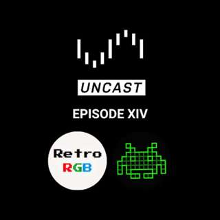 Episode XIV: Return of the Uncast with a new host + Bob from RetroRGB