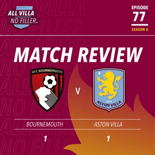 INSTANT REACTION! BOURNEMOUTH 1 - 1 ASTON VILLA | VILLA SURVIVE BRUTAL SECOND-HALF