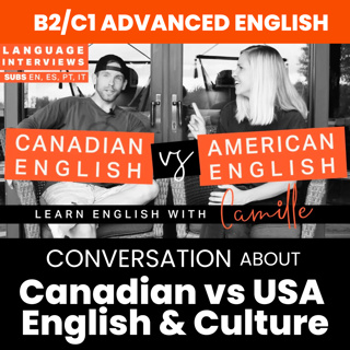 CANADIAN vs AMERICAN English Language & Culture (B2/C1 Advanced English Level)