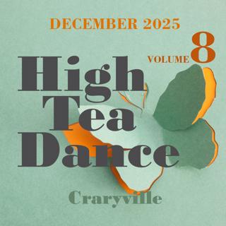 Episode 2: High Tea Dance . Volume 8 . New Year's Eve 2026