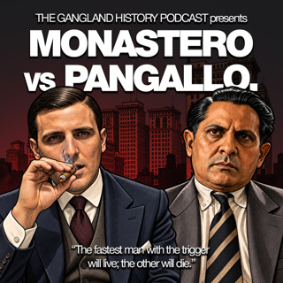 #50: History of the Pittsburgh Mob (Part Five): The Monastero-Pangallo War