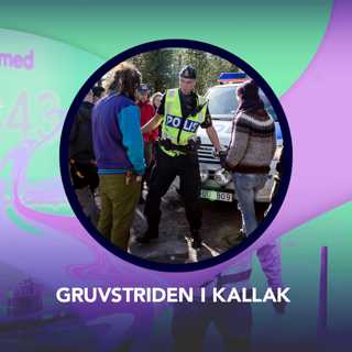 Gruvstriden i Kallak – P3 Nyheter Dokumentär