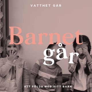183. Barnet Går - Maria Borda-Jaklin "Min son fick problem med talet"