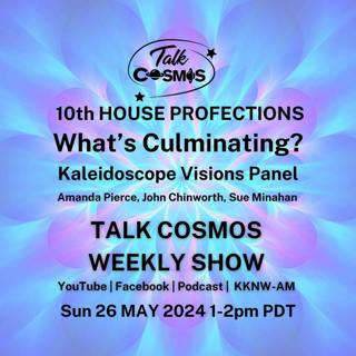 Kaleidoscope Visions - 10th House Profections - What Culminates?
