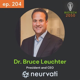 Exploring Neuroscience, Psychiatry, & Rare Diseases, Bruce Leuchter, President & CEO, Neurvati