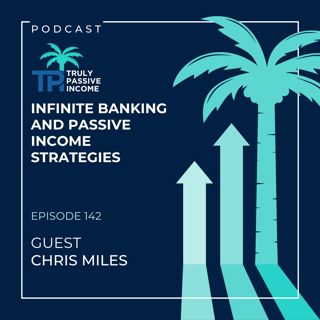 Infinite Banking and Passive Income Strategies