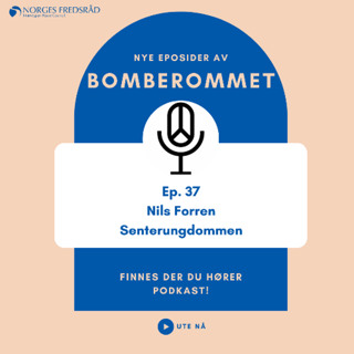 Ep. 37 Nils Forren Senterungdommen