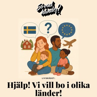 Livsrådet: Hjälp! Vi vill bo i olika länder!