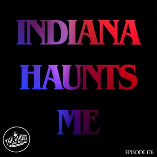Indiana Haunts Me