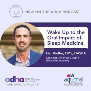 Wake Up to the Oral Impact of Sleep Medicine (Ep 149)