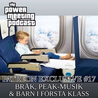 Power Meeting Patreon #17 – Bråk, peak-musik & barn i första klass (Sneak Peak)