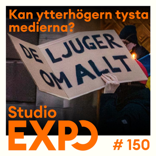 150. Kan ytterhögern tysta journalistiken?