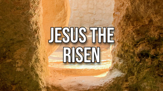 Jesus the Risen