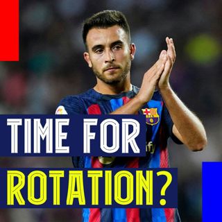 Time for Rotation? Barça Wallop Sevilla and Prepare for the Champions League