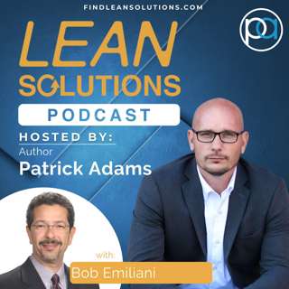 Leadership and Lean with Bob Emiliani