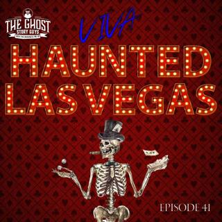 Viva (Haunted) Las Vegas!