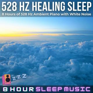 🤍 [528 Hz] Healing Sleep Music | 8 Hours of Gentle 528 Hz Piano with Soothing White Noise for Deep Rest & Stress Relief 💤