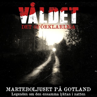 Marteboljuset på Gotland - Legenden om den ensamma lyktan i natten