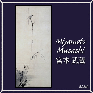 Bad Role Models #5: Miyamoto Musashi - Japan's Greatest Samurai Duelist, the Book of the Five Rings, the Way of Combat Strategy, Dokkōdō, Zen, and the Strike from the Void