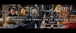 Episode 237 - Underhive Factions: House Orlock